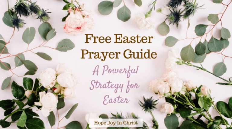 How To Pray For Easter: Free Prayer Guide